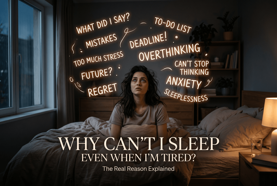 Why Can’t I Sleep Even When I’m Tired? (The Real Reason Explained) - Ma boutique